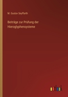Beiträge zur Prüfung der Hieroglyphensysteme 3368712322 Book Cover