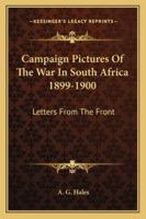 Campaign Pictures of the War in South Africa: Letters from the Front 9360466662 Book Cover