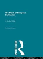 Dawn of European Civilization 0415846927 Book Cover