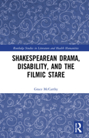 Shakespearean Drama, Disability, and the Filmic Stare 0367756471 Book Cover