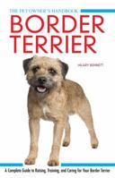 Border Terrier: A Complete Guide to Raisin, Training, and Caring for Your Border Terrier by Susan Feathering (2014-02-27) 1842862448 Book Cover