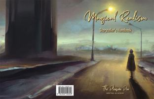 Magical Realism: Storyteller's Handbook 1950700313 Book Cover