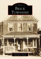 Brick Township (Images of America: New Jersey) 0738503320 Book Cover