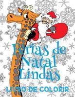 ✌ Ferias de Natal Lindas Livro de Colorir ✌ Livros Infantis de Colorir ✌ (Livro de Colorir Infantil), Album de Colorir: ✌ Cute ... Book Bambini) ~ Portuguese Edition ✌ 1982039442 Book Cover