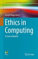 Ethics in Computing: A Concise Module 3319291041 Book Cover