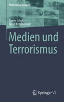 Medien und Terrorismus (Medienwissen kompakt) (German Edition) 3658509538 Book Cover