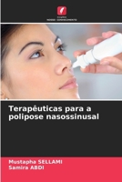 Terapêuticas para a polipose nasossinusal (Portuguese Edition) 6208396271 Book Cover