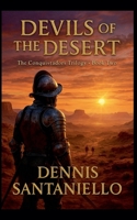 Devils of the Desert (Conquistadors Trilogy) B0CV2D679Q Book Cover