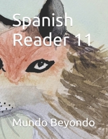 Spanish Reader 11 (Spanish Readers by Mundo Beyondo) B09RM8GL25 Book Cover
