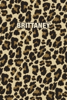 Brittaney: Personalized Notebook - Leopard Print Notebook (Animal Pattern). Blank College Ruled (Lined) Journal for Notes, Journaling, Diary Writing. Wildlife Theme Design with Your Name 1699136505 Book Cover