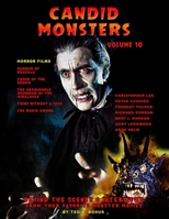 Candid Monsters Volume 10 Horror Films By Ted A. Bohus B09244XNQP Book Cover