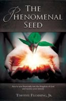 The Phenomenal Seed 0999412108 Book Cover