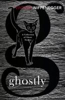 Ghostly: A Collection of Ghost Stories 1501111191 Book Cover
