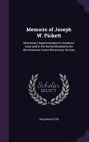 Memoirs of Joseph W. Pickett 1534929851 Book Cover