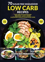 70 sugar free wholesome low carb recipes 1801682283 Book Cover