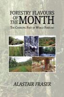 Forestry Flavours of the Month: The Changing Face of World Forestry 1645503704 Book Cover