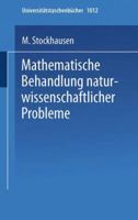 Mathematische Behandlung naturwissenschaftlicher Probleme (Uni-Taschenbucher) 3798505616 Book Cover
