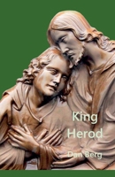 King Herod (Kings, Heroes and Mentors of the Promised Land) B0F4LZSHZD Book Cover