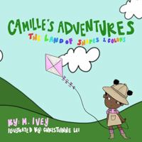 Camille's Adventures The Land of Shapes and Colors 1736078216 Book Cover
