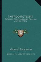 Introductions; Painters, Sculptors and Graphic Artists 1120301254 Book Cover