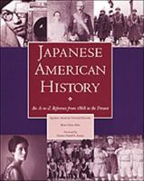 Encyclopedia of Japanese American History: An A-To-Z Reference from 1868 to the Present