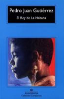 El rey de La Habana 1490462651 Book Cover