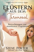 Flüstern aus dem Thronsaal: Gedanken zur manifesten Gegenwart Gottes B0BSL3QPXD Book Cover