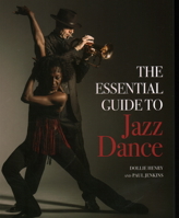 The Essential Guide to Jazz Dance 1785006355 Book Cover