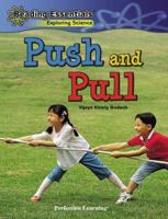 Push and Pull (Reading Essentials Exploring Science) 0756962757 Book Cover