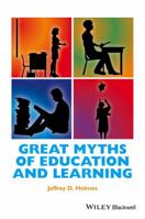 Great Myths of Education and Learning 111870939X Book Cover