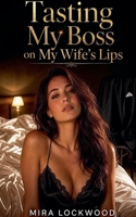 Tasting My Boss on My Wife's Lips B0H4QKL46K Book Cover