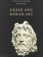 Greek and Roman Art (Fitzwilliam Museum Handbooks) 0521625572 Book Cover