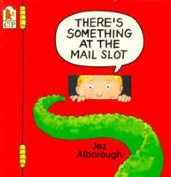 There's Something at the Mail Slot 1564025233 Book Cover