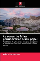 As zonas de falha perme�veis e o seu papel 6203366773 Book Cover