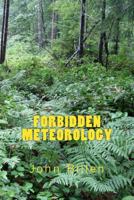Forbidden Meteorology 1496006372 Book Cover