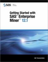 Getting Started with SAS Enterprise Miner 12.1 1612903673 Book Cover