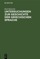 Untersuchungen zur Geschichte der griechischen Sprache 374366108X Book Cover