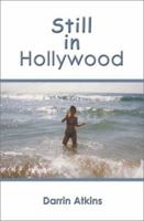 Still in Hollywood 0595190634 Book Cover