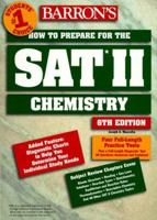 Barron's How to Prepare for the Sat II Chemistry (6th ed) 0812017021 Book Cover