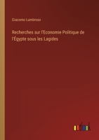 Recherches sur l'Économie Politique de l'Égypte sous les Lagides 3752477741 Book Cover