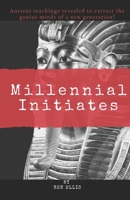 Millennial Initiates 1734045108 Book Cover