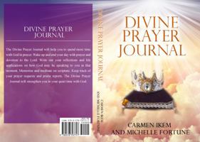 Divine Prayer Journal 0578797712 Book Cover