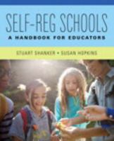 Self-Reg Schools: A Handbook for Educators 0135175453 Book Cover