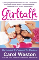Girltalk: All the Stuff Your Sister Never Told You 0060585757 Book Cover