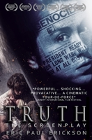Truth - The Screenplay B0863TKM5Y Book Cover