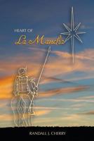 Heart of La Mancha 1986758826 Book Cover