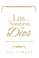 Los Nombres de Dios: YAHWEH ~ YAHSHÚA HA MASHÍAJ ~ RUAJ HAKODESH (Spanish Edition) B0FCZN4K4F Book Cover