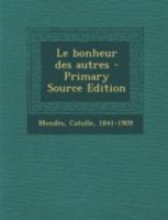 Le Bonheur Des Autres 2013578113 Book Cover