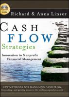 Cash Flow Strategies: Innovation in Nonprofit Financial Management 0787981478 Book Cover