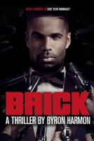 Brick, a Cop & a Gangster B0DWV1XQL2 Book Cover